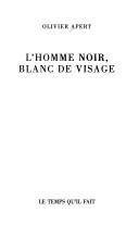 L' homme noir, blanc de visage