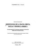Arqueología de la Magna Grecia, Sicilia y Península Ibérica