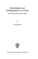 Berufstätigkeit und Aufstiegschancen von Frauen