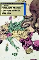Peace, war, and the European powers, 1814-1914