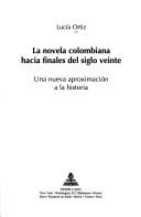 La novela colombiana hacia finales del siglo veinte