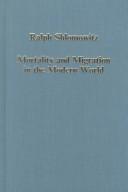 Mortality and migration in the modern world