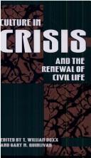 Culture in Crisis and the Renewal of Civil Life