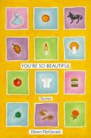 You're so beautiful