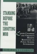 Standing before the shouting mob