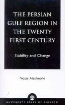 The Persian Gulf region in the twenty first century