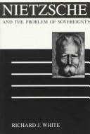 Nietzsche and the problem of sovereignty