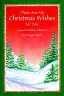These are my Christmas wishes for you