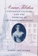 Anna Tilden, Unitarian culture, and the problem of self-representation