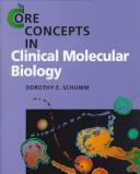 Core concepts in clinical molecular biology
