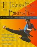 The tiger's eye, the bird's fist