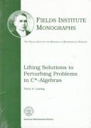 Lifting solutions to perturbing problems in C*-algebras