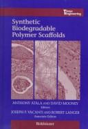 Synthetic biodegradable polymer scaffolds