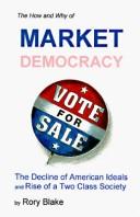The how and why of market democracy