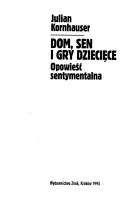 Dom, sen i gry dziecięce