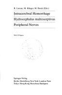Intracerebral hemorrhage, hydrocephalus malresorptivus, peripheral nerves