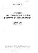 Problemy społeczno-gospodarcze miast pogranicza polsko-niemieckiego
