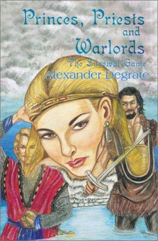Princes, Priests and Warlords