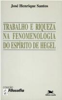 Trabalho e riqueza na fenomenologia do espírito de Hegel
