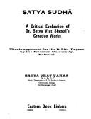 Satya sudha, a critical evaluation of Dr. Satya Vrat Shastri's creative works