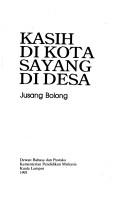 Kasih di kota sayang di desa