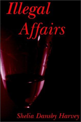 Illegal Affairs