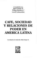 Coffee, society, and power in Latin America