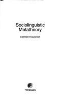 Sociolinguistic metatheory