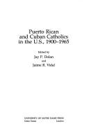 Puerto Rican and Cuban Catholics in the U.S., 1900-1965