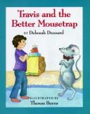 Travis and the better mousetrap