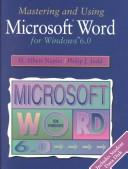 Mastering and using Microsoft Word for Windows 6.0