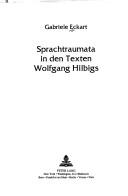 Sprachtraumata in den Texten Wolfgang Hilbigs