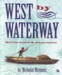 West by waterway