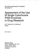 Assessment of the use of single cytochrome P450 enzymes in drug research
