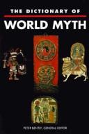 The dictionary of world myth