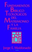 Fundamentos bíblico-teológicos del matrimonio y la familia