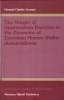 The margin of appreciation doctrine in the dynamics of European human rights jurisprudence