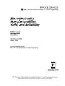 Microelectronics manufacturability, yield, and reliability