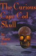 The curious Cape Cod skull