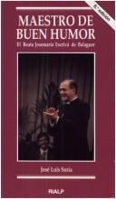 Maestro de buen humor, el Beato Josemaría Escrivá de Balaguer