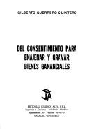Del consentimiento para enajenar y gravar bienes gananciales