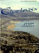 Charlevoix, pays enchanté