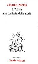 L' Africa alla periferia della storia