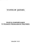 Pojęcia wartościujące w polskich przekładach psałterza