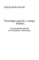 Tecnología agrícola y trabajo familiar