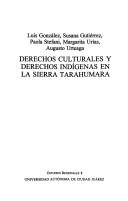 Derechos culturales y derechos indígenas en la Sierra Tarahumara