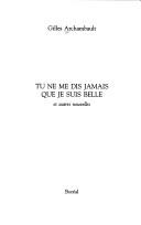 Tu ne me dis jamais que je suis belle et autres nouvelles