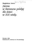Sierota w literaturze polskiej dla dzieci w XIX wieku