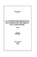 La littérature régionale aux confins de l'histoire et de la géographie