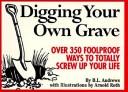 Digging your own grave